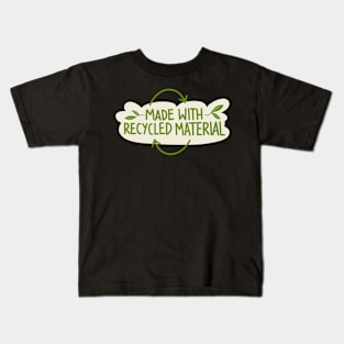 Made With Recycled Material Kids T-Shirt